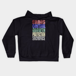 Chaos, Control, Growth, Protection, Sacrifice Kids Hoodie